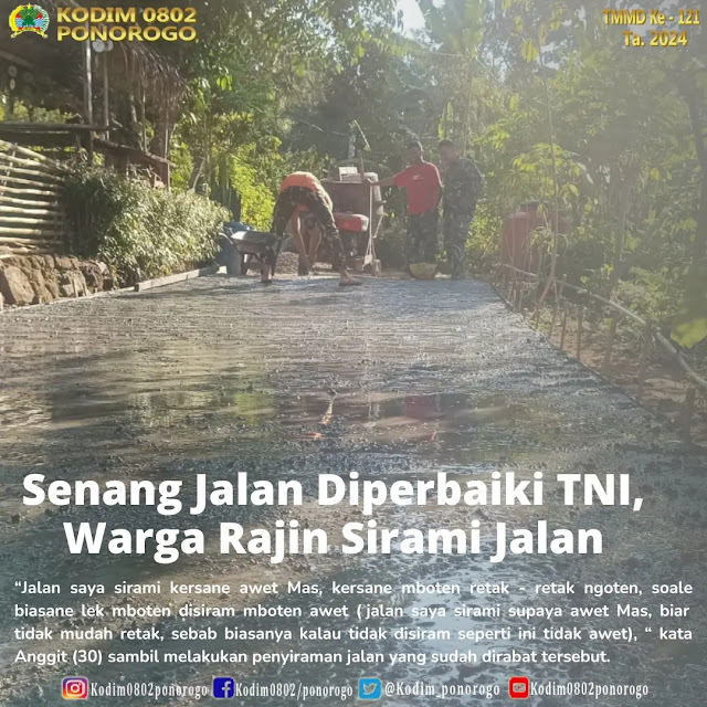 Senang Jalan Diperbaiki TNI, Warga Rajin Sirami Jalan